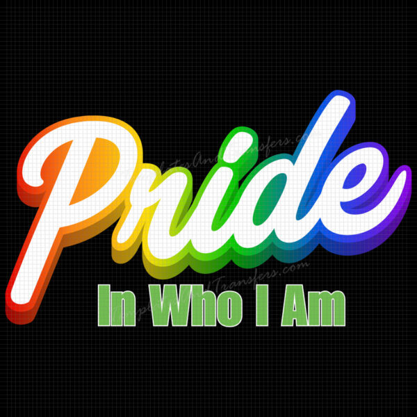 pride in who i am